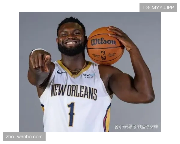 鹈鹕队锡安·威廉森恢复球场训练 球队对其复出持乐观态度